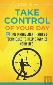 Take Control Of Your Day