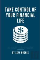 Take Control Of Your Financial Life