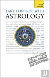 Take Control With Astrology: Teach Yourself