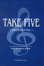 Take Five And Pass First Time