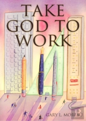 Take God To Work