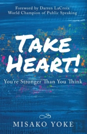 Take Heart! You'Re Stronger Than You Think