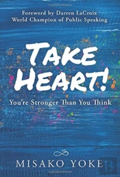Take Heart! You'Re Stronger Than You Think