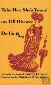 Take Her, She'S Yours! Or Till Divorce Do Us Part