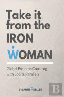 Take It From The Ironwoman
