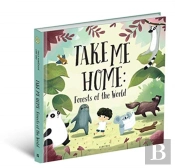 Take Me Home: Forests Of The World