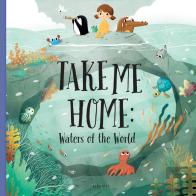 Take Me Home - Waters Of The World