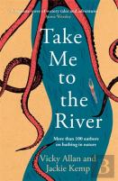 Take Me To The River