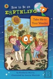 Take Me To Your Weeder (Book 3)