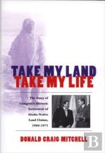 Take My Land, Take My Life