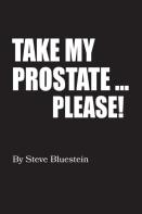 Take My Prostate... Please! (Hardback)