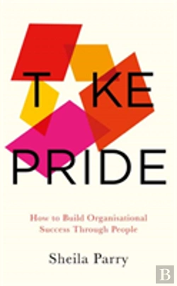 Bertrand.pt - Take Pride: How To Build Organisational Success Through People