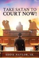 Take Satan To Court Now!