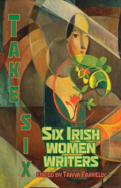 Bertrand.pt - Take Six; Six Irish Women Writers