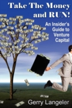 Bertrand.pt - Take The Money And Run! An Insider'S Guide To Venture Capital
