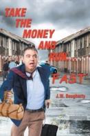 Take The Money And Run...Fast