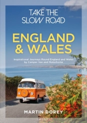 Take The Slow Road: England And Wales