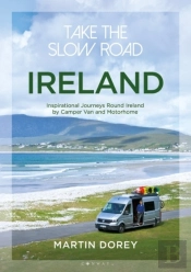 Take The Slow Road: Ireland