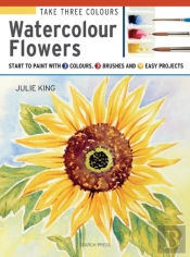 Take Three Colours: Watercolour Flowers