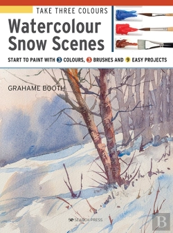 Bertrand.pt - Take Three Colours: Watercolour Snow Scenes