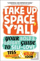 Take Up Space, Y'All