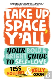 Take Up Space, Y'All