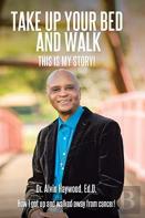 Take Up Your Bed And Walk