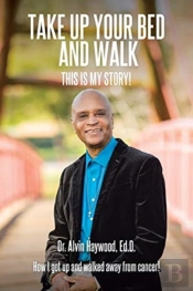 Take Up Your Bed And Walk