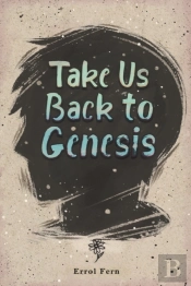 Take Us Back To Genesis