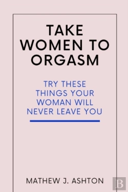 Bertrand.pt - Take Women To Orgasm