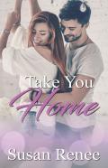 Take You Home