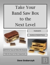 Take Your Band Saw Box To The Next Level