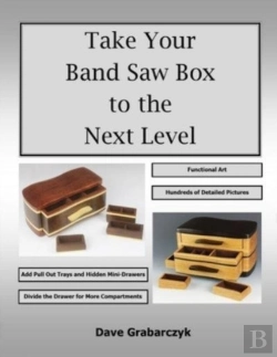 Bertrand.pt - Take Your Band Saw Box To The Next Level
