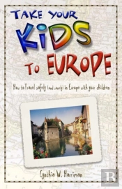 Take Your Kids To Europe