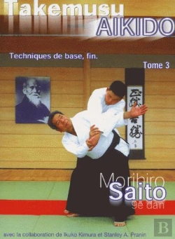 Bertrand.pt - Takemusu Aikido T.3