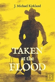 Taken At The Flood