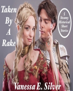 Bertrand.pt - Taken By A Rake: 5 Steamy Historical Short Stories