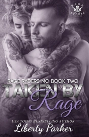 Taken By Rage: Rage Ryders Mc