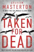 Taken For Dead