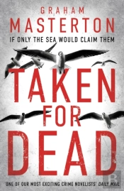 Taken For Dead
