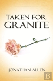 Taken For Granite