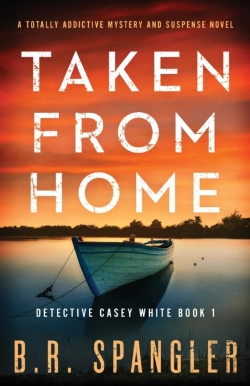 Bertrand.pt - Taken From Home: A Totally Addictive Mys