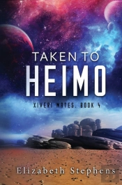 Taken To Heimo (Xiveri Mates Book 4)