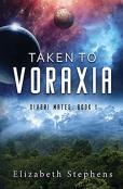 Taken To Voraxia
