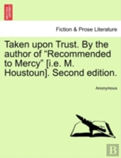 Bertrand.pt - Taken Upon Trust. By The Author Of 