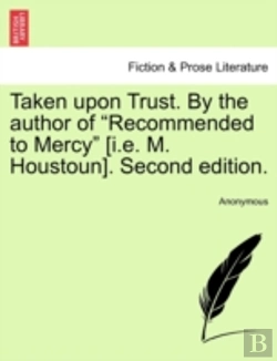 Bertrand.pt - Taken Upon Trust. By The Author Of 