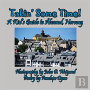 Takin' Some Time! A Kid'S Guide To  Lesund, Norway