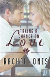 Taking A Chance On Love