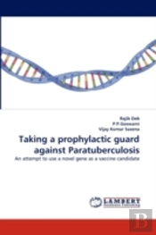Taking A Prophylactic Guard Against Paratuberculosis