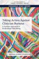 Taking Action Against Clinician Burnout